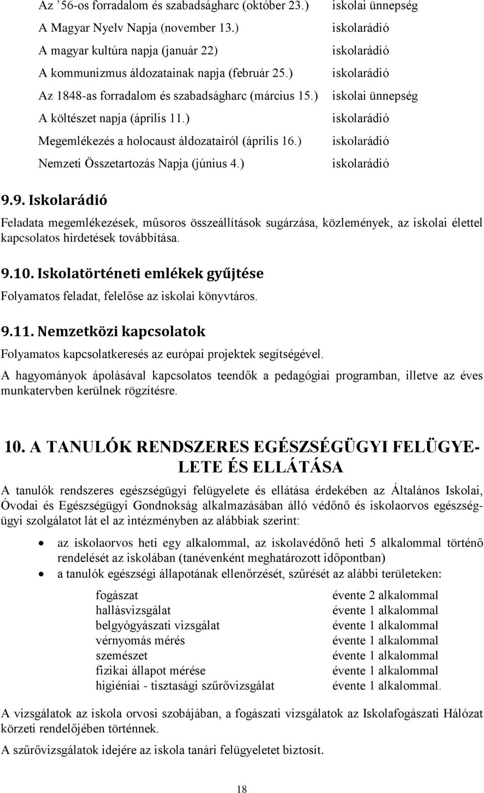 ) iskolai ünnepség iskolarádió iskolarádió iskolarádió iskolai ünnepség iskolarádió iskolarádió iskolarádió 9.