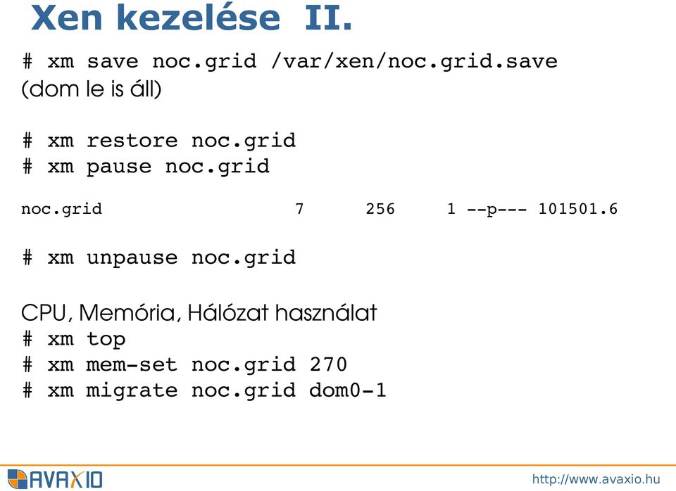 grid # xm pause noc.grid noc.grid 7 256 1 p 101501.