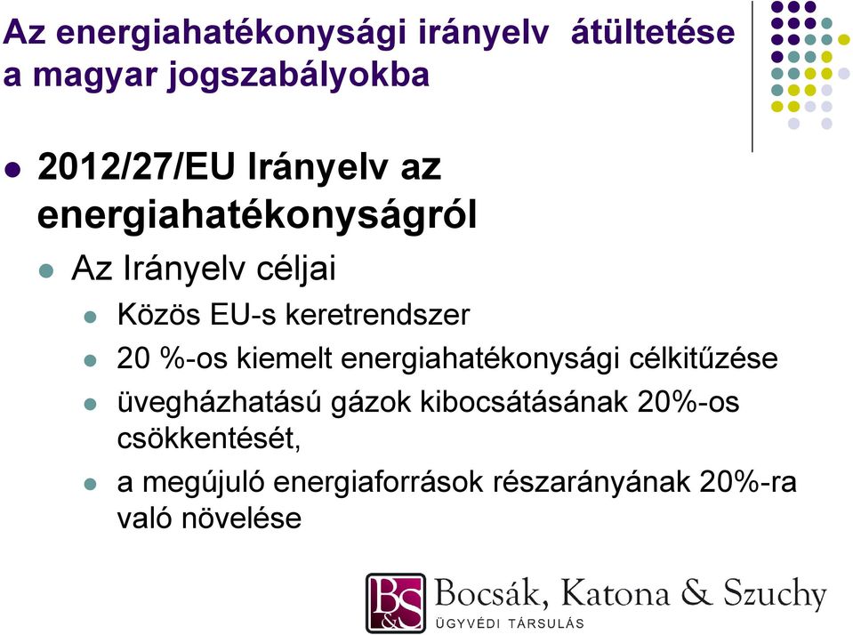 célkitűzése üvegházhatású gázok kibocsátásának 20%-os