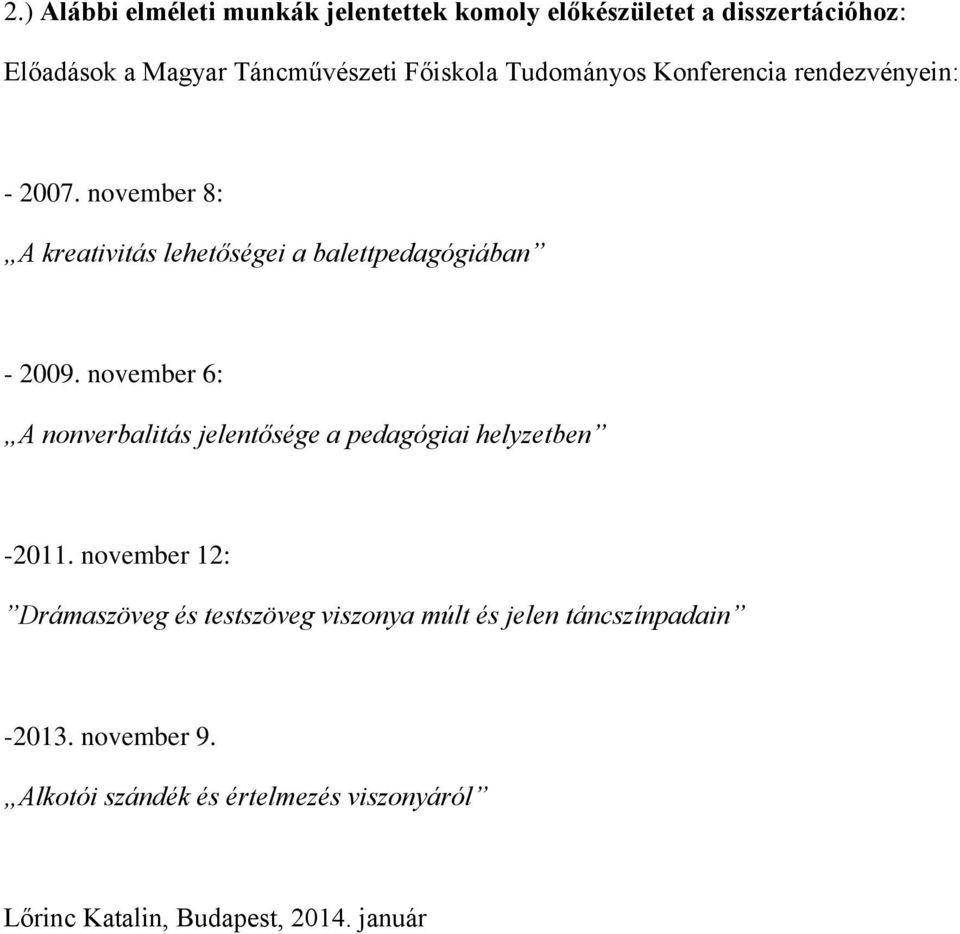 november 6: A nonverbalitás jelentősége a pedagógiai helyzetben -2011.