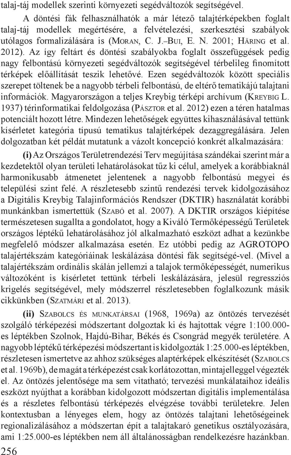 2001; Häring et al. 2012).