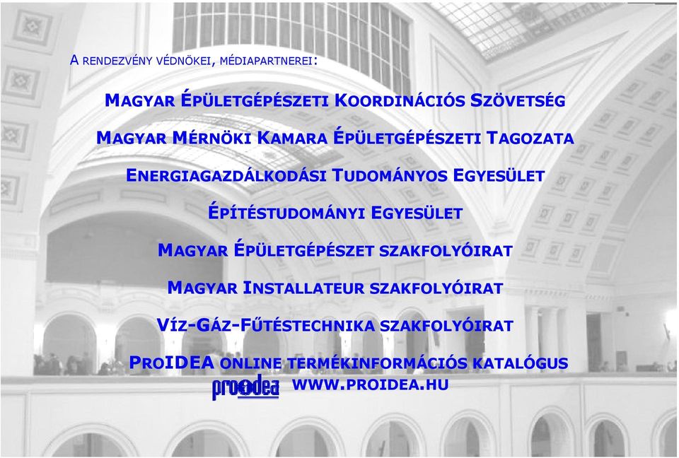 ÉPÍTÉSTUDOMÁNYI EGYESÜLET MAGYAR ÉPÜLETGÉPÉSZET SZAKFOLYÓIRAT MAGYAR INSTALLATEUR