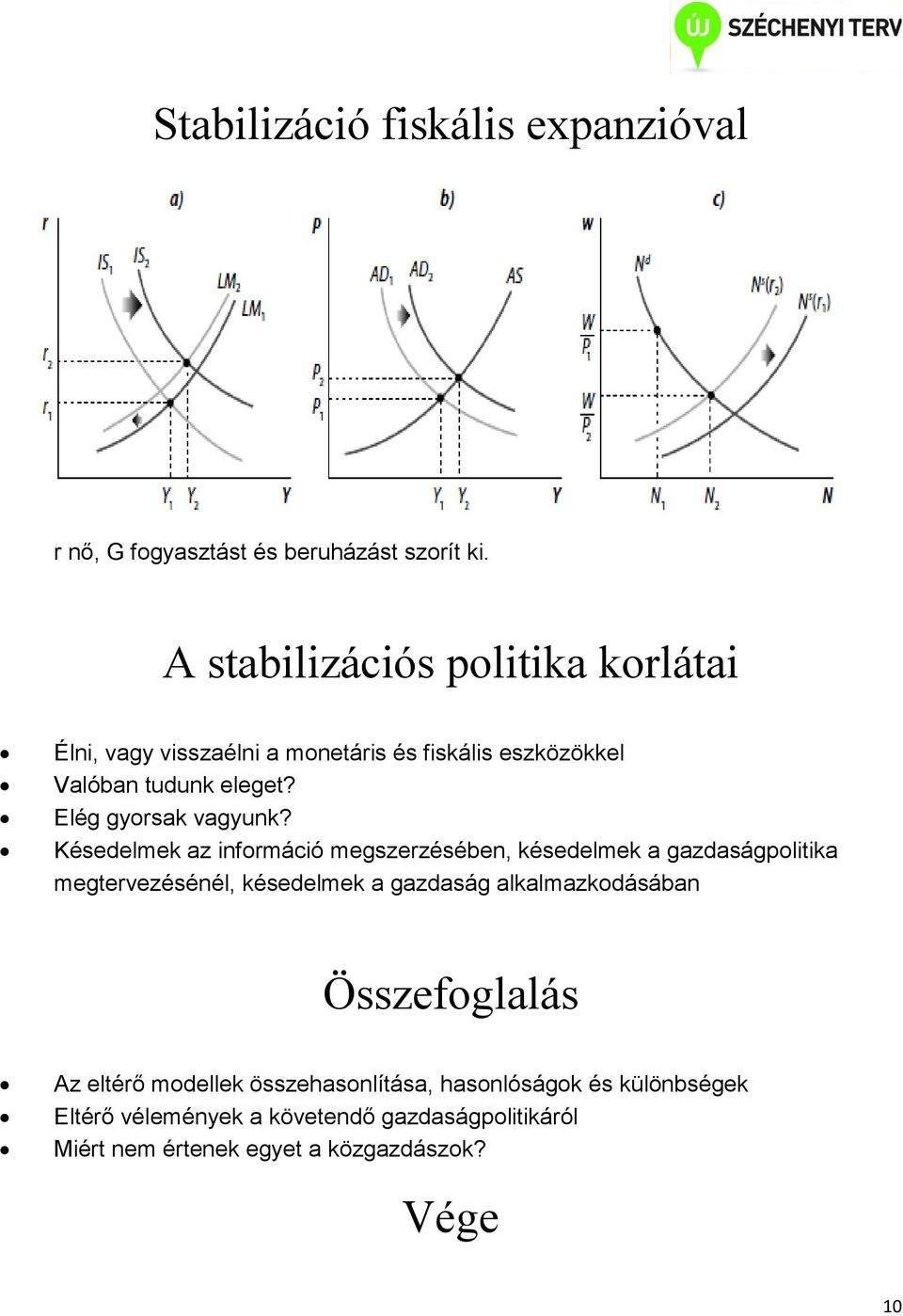 Elég gyorsak vagyunk?