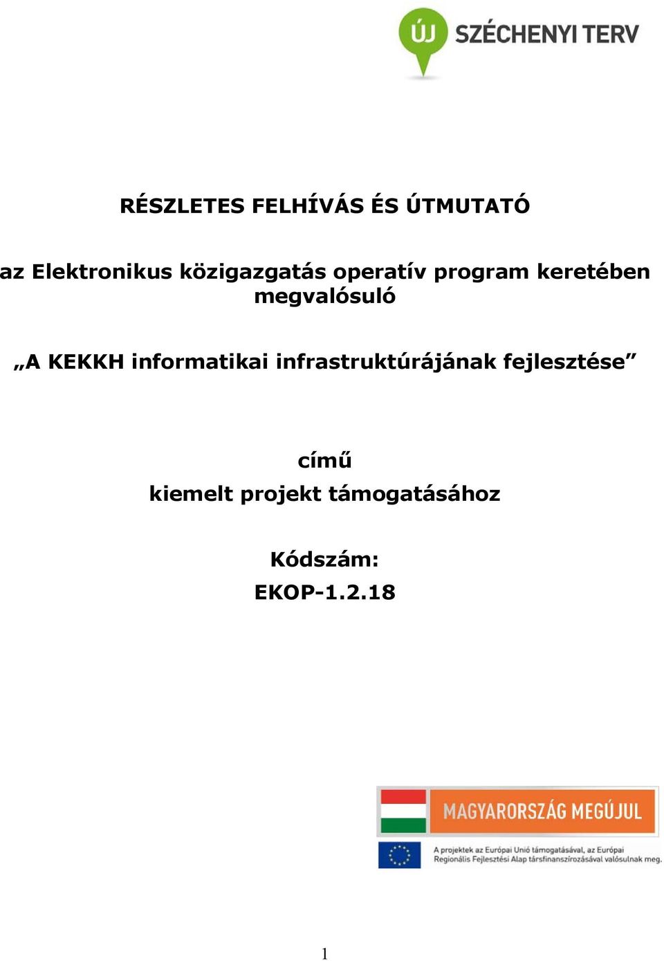 A KEKKH informatikai infrastruktúrájának fejlesztése