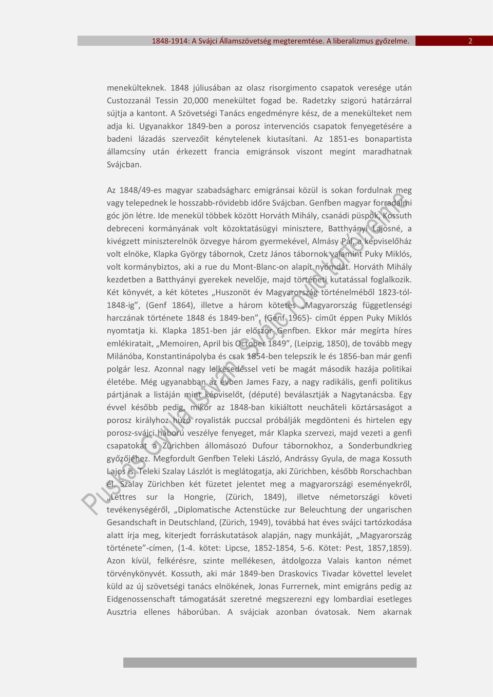 Az 1851-es bonapartista államcsíny után érkezett francia emigránsok viszont megint maradhatnak Svájcban.