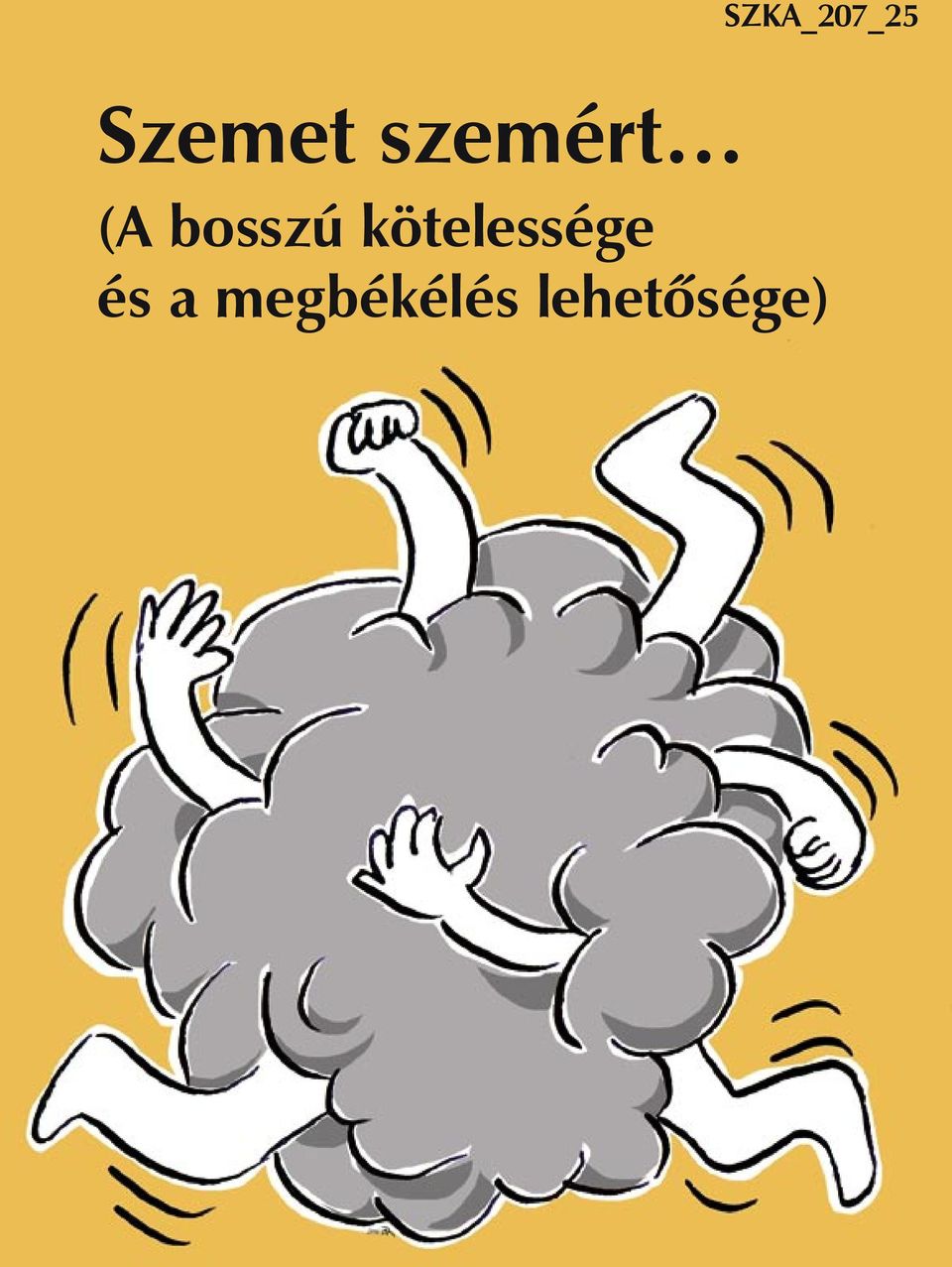 kötelessége és a