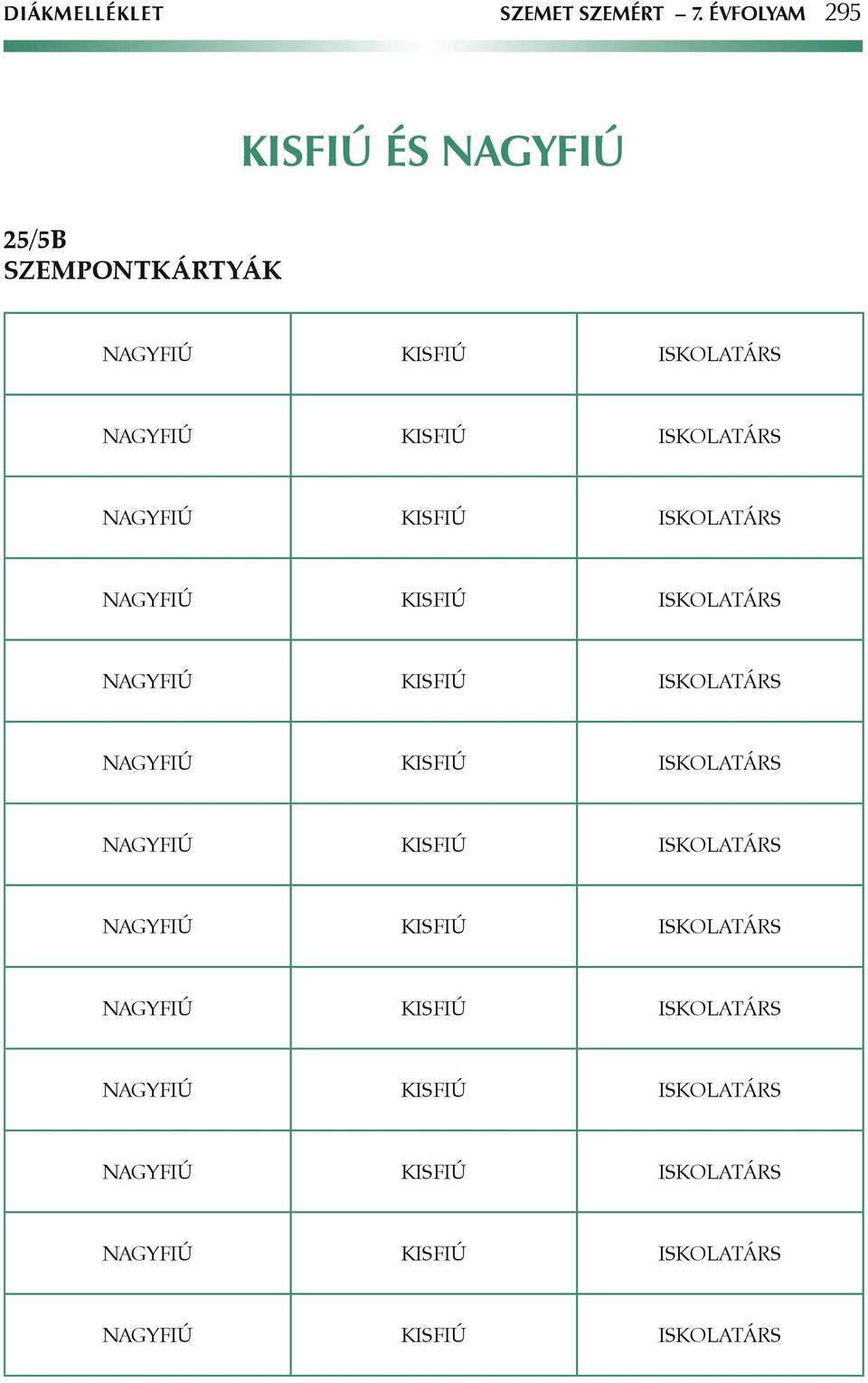 ÉVFOLYAM 295 KISFIÚ