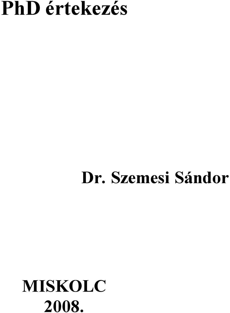 Dr. Szemesi