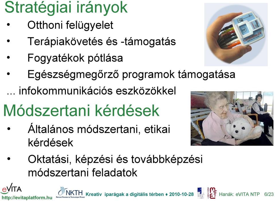 .. infokommunikációs eszközökkel Módszertani kérdések Általános