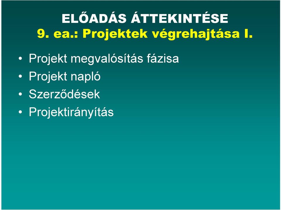 Projekt megvalósítás fázisa