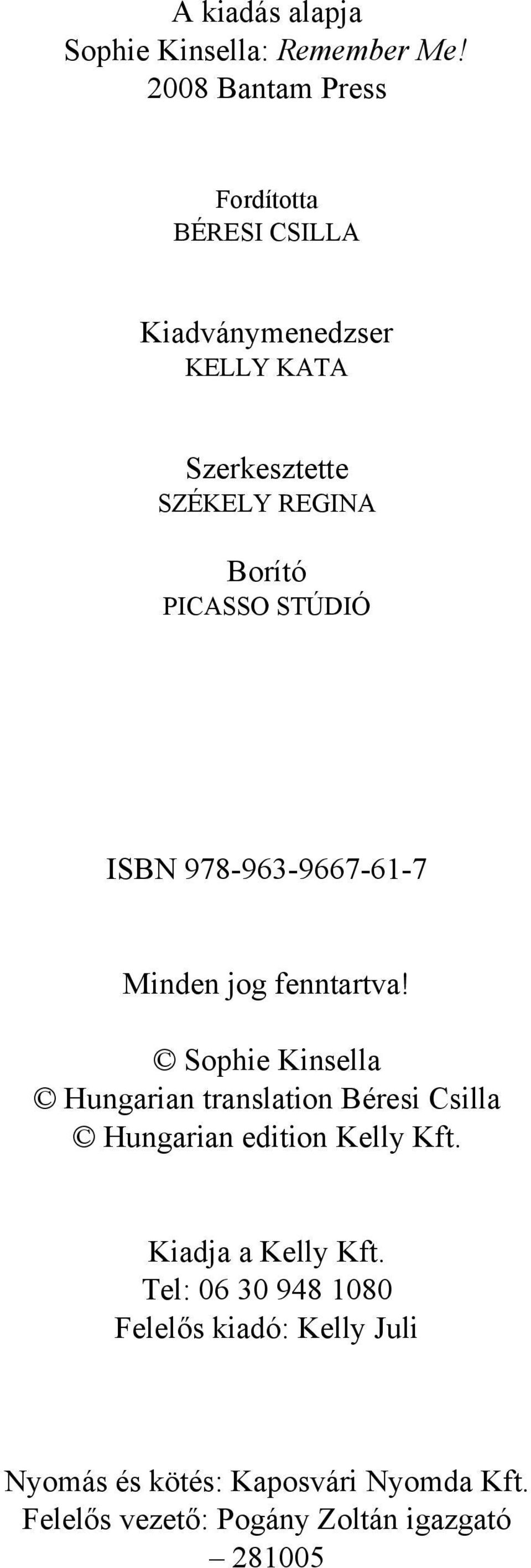 PICASSO STÚDIÓ ISBN 978-963-9667-61-7 Minden jog fenntartva!