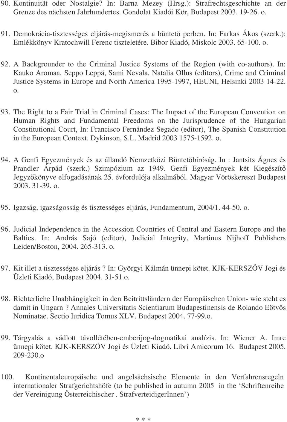 A Backgrounder to the Criminal Justice Systems of the Region (with co-authors).