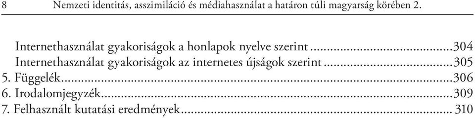 Internethasználat gyakoriságok a honlapok nyelve szerint.