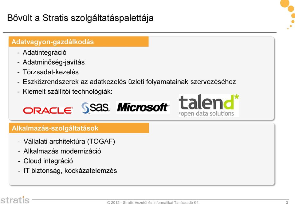 szállítói technológiák: Alkalmazás-szolgáltatások - Vállalati architektúra (TOGAF) - Alkalmazás