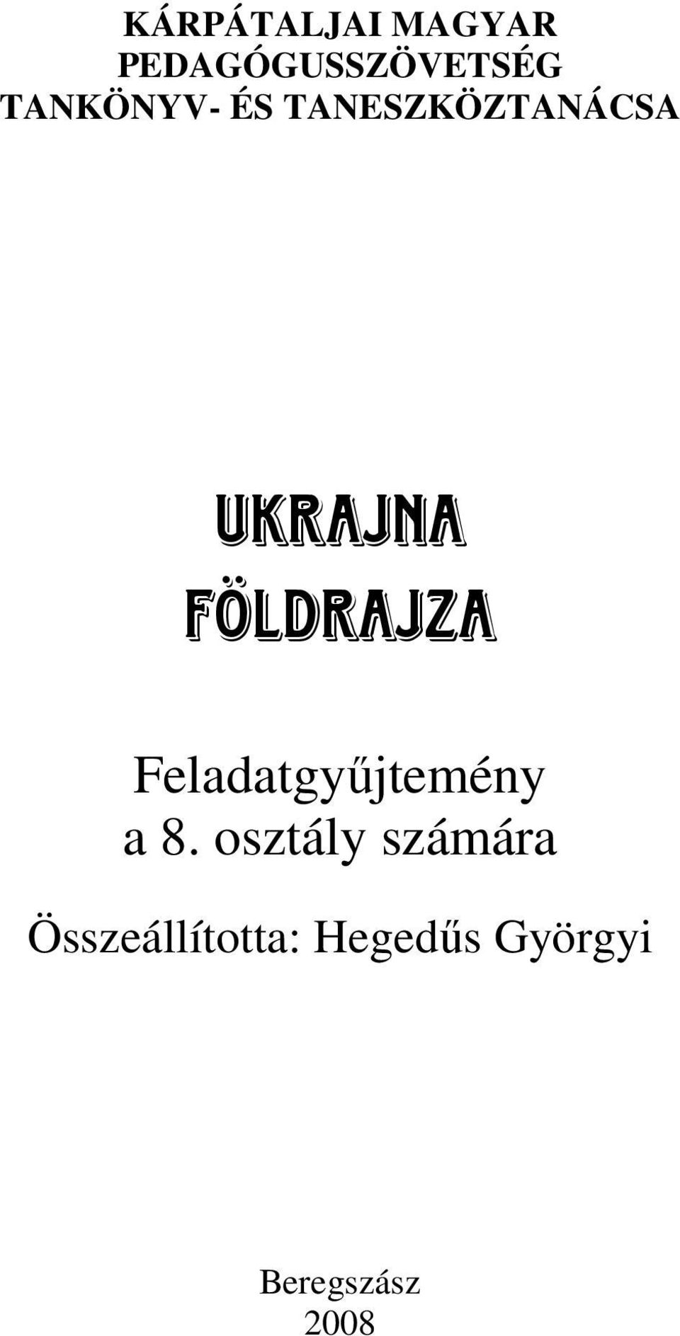 földrajza Feladatgyőjtemény a 8.