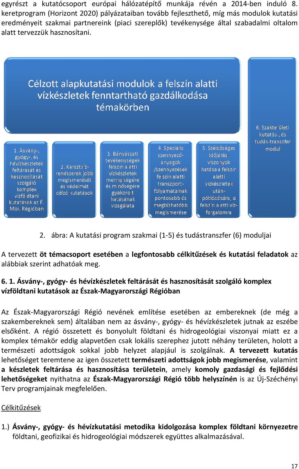 hasznosítani. 2.