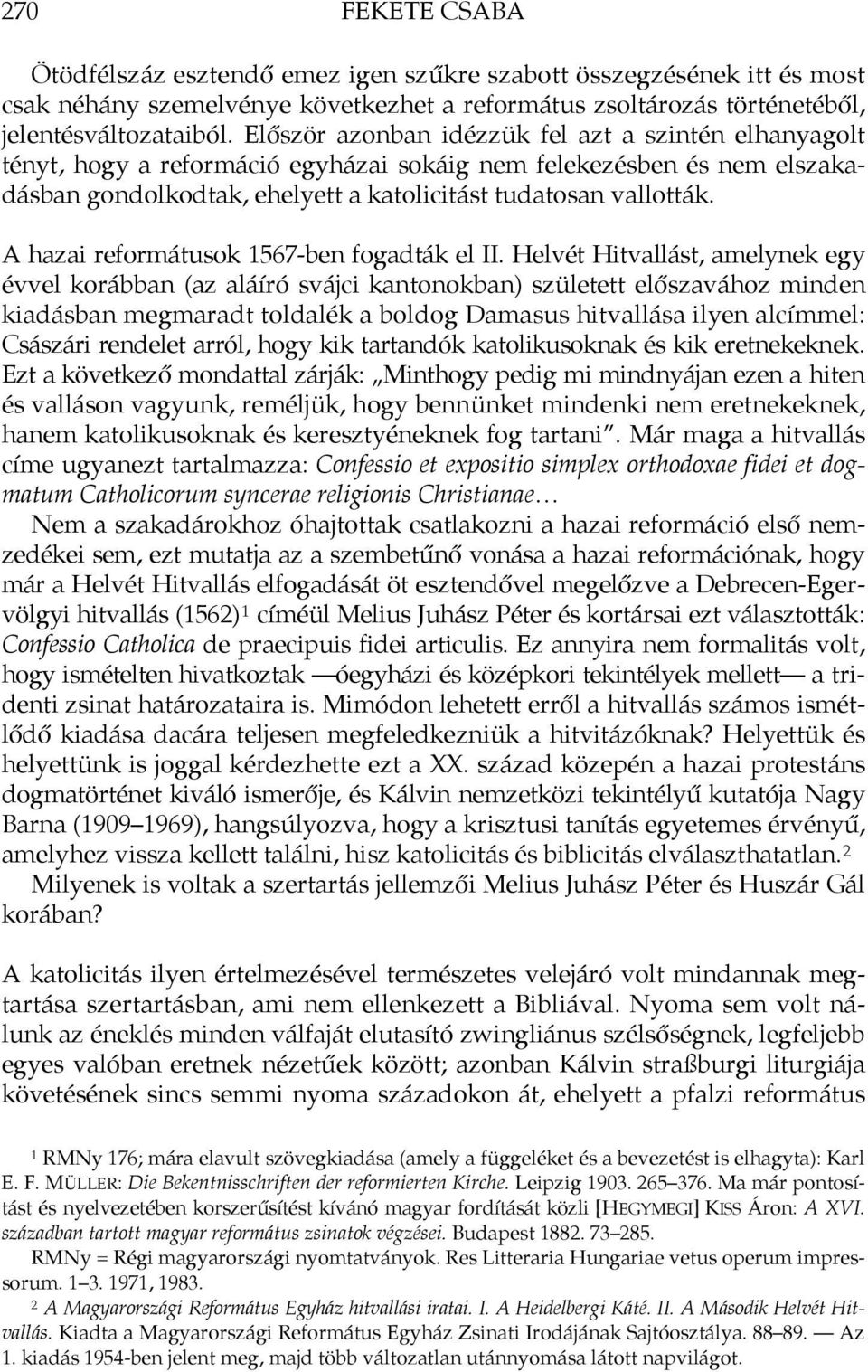 A hazai reformátusok 1567-ben fogadták el II.