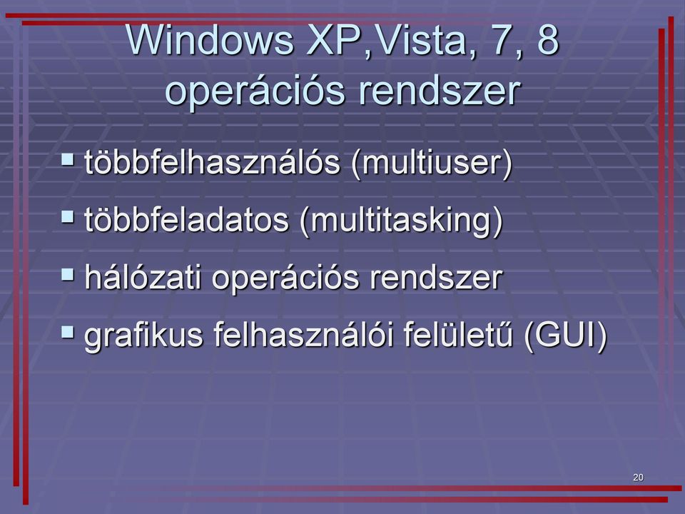 többfeladatos (multitasking) hálózati