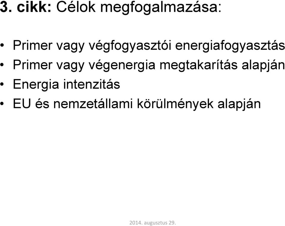 végenergia megtakarítás alapján Energia