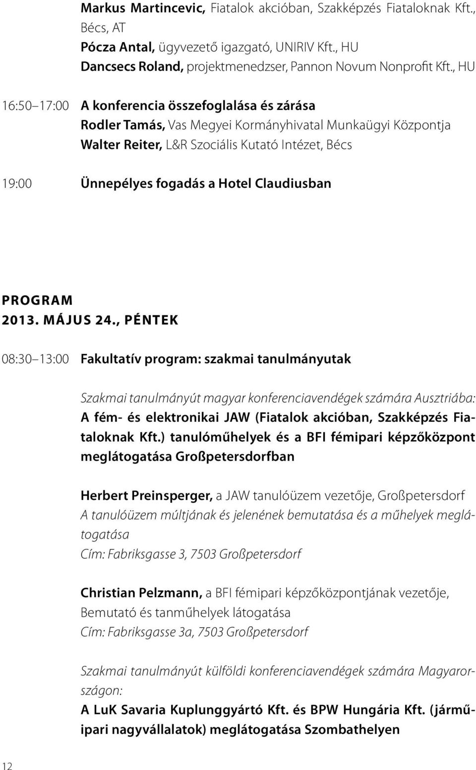 Claudiusban Program 2013. május 24.