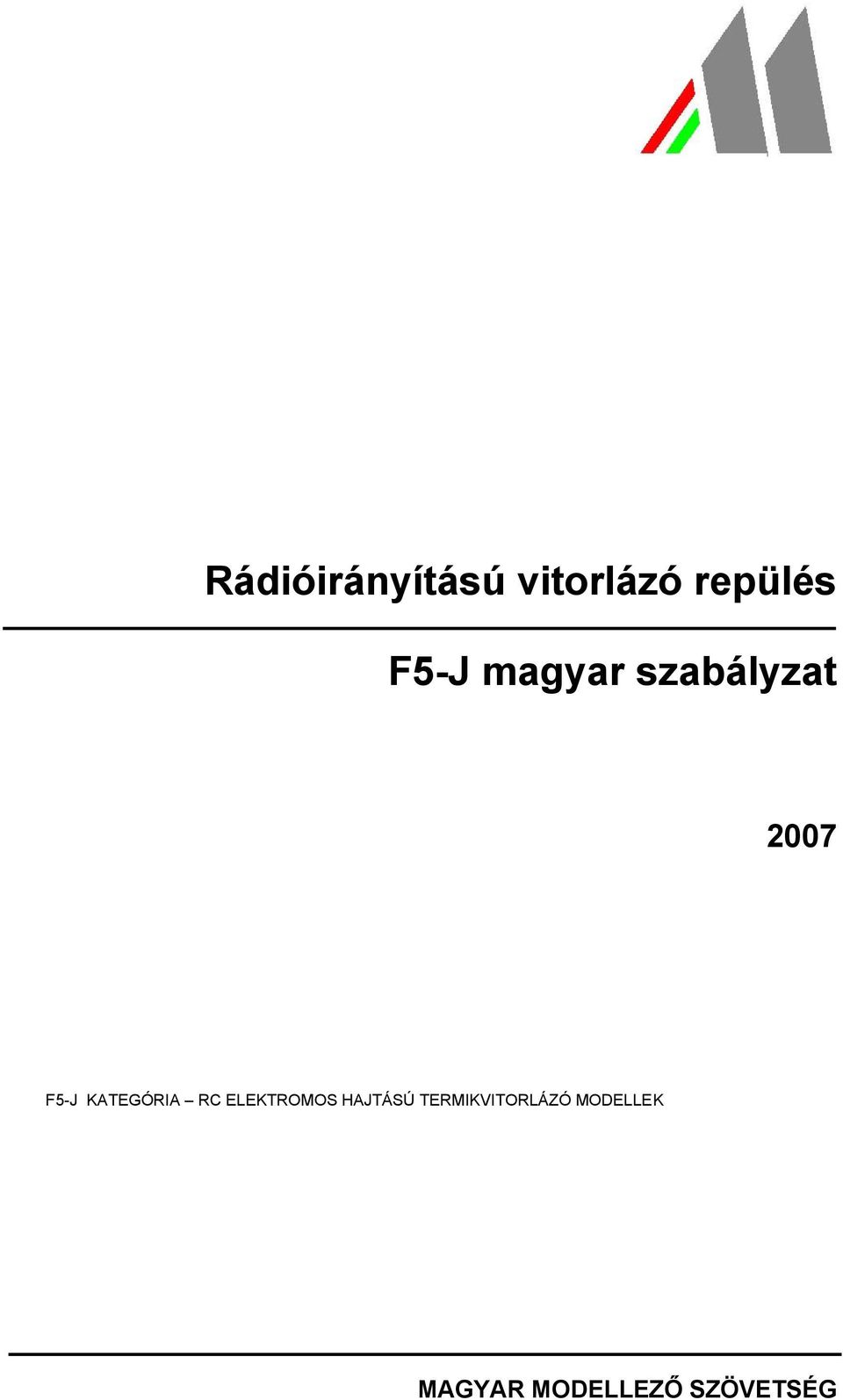 KATEGÓRIA RC ELEKTROMOS HAJTÁSÚ