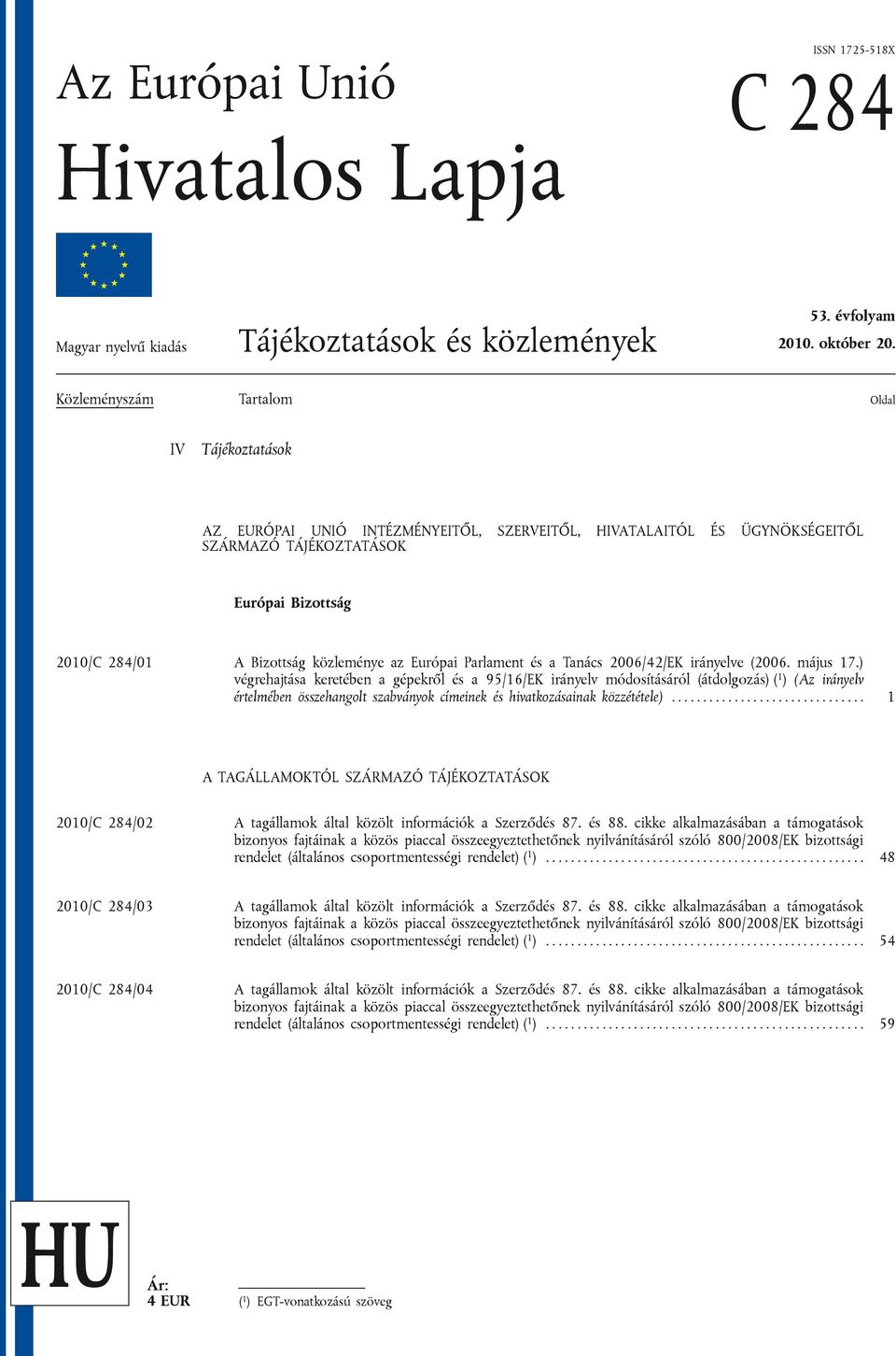 közleménye az Európai Parlament és a Tanács 2006/42/EK irányelve (2006. május 17.