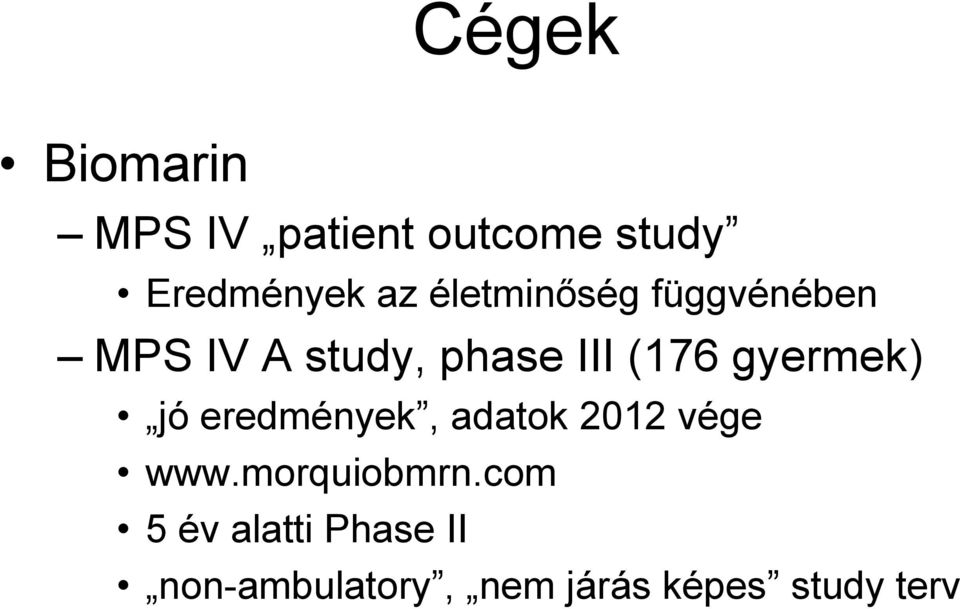 gyermek) jó eredmények, adatok 2012 vége www.morquiobmrn.