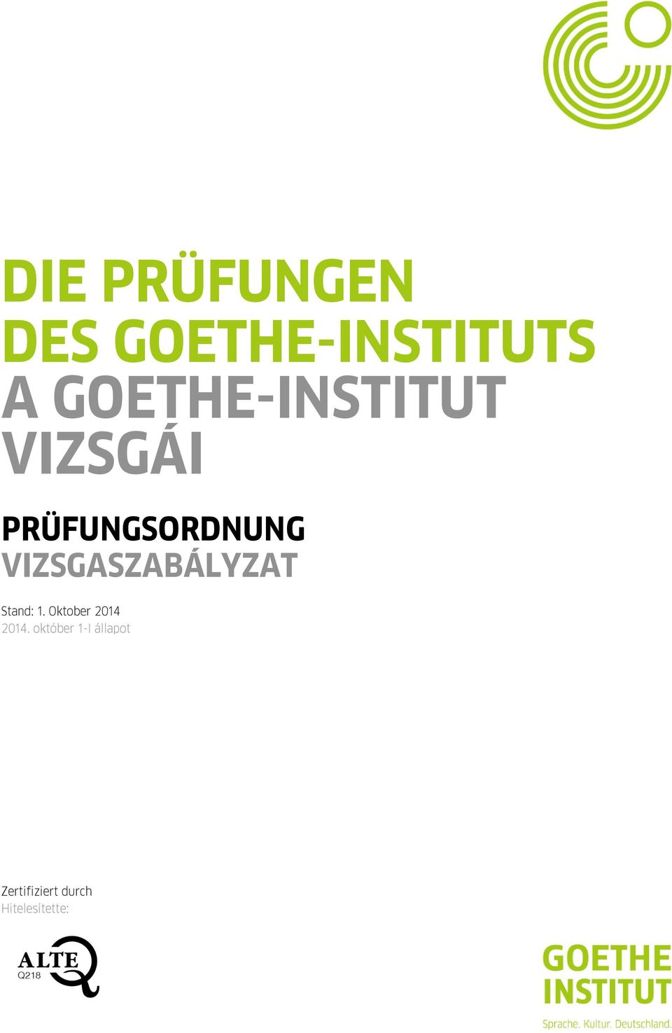 GOETHE-INSTITUT VIZSGÁI