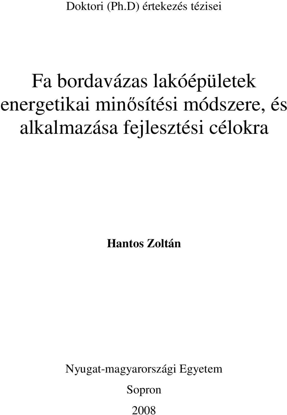 lakóépületek energetikai minısítési módszere,