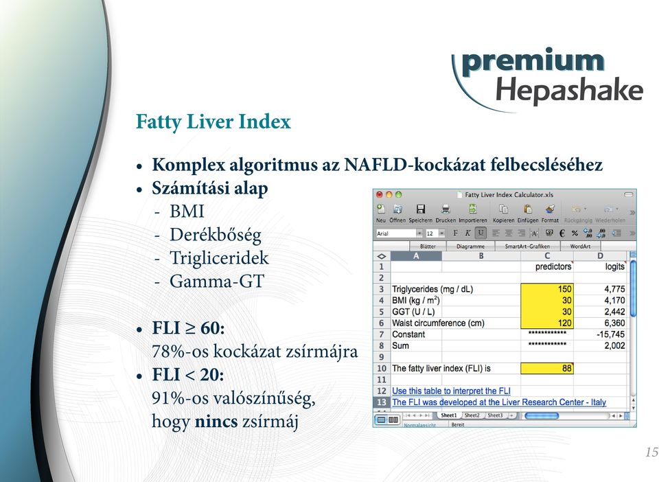 Trigliceridek - Gamma-GT FLI 60: 78%-os kockázat