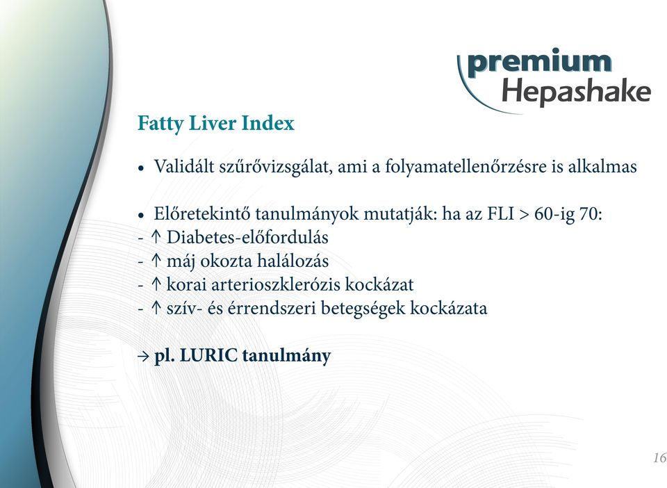 Diabetes-előfordulás - máj okozta halálozás - korai arterioszklerózis