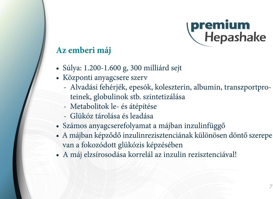 transzportproteinek, globulinok stb.