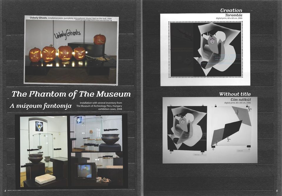 fantomja installation with several inventory from The Museum of Archeology Pécs,