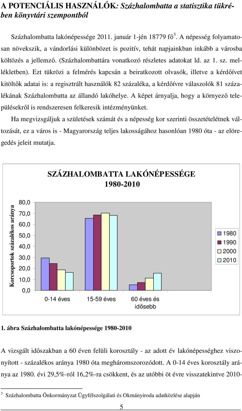 mellékletben).