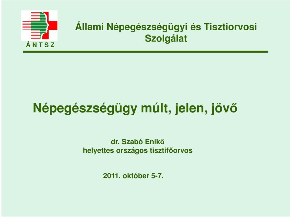 múlt, jelen, jövő dr.