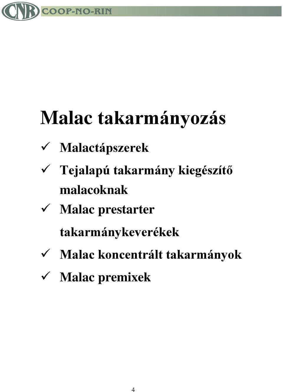 malacoknak Malac prestarter