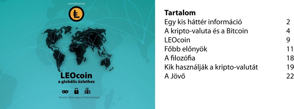 információ 2 A kripto-valuta és a Bitcoin 4 LEOcoin 9 Főbb