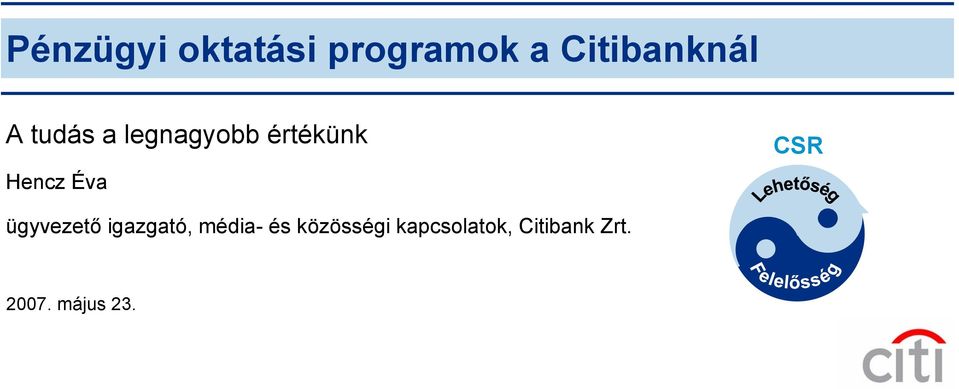 CSR ügyvezető igazgató, média- és