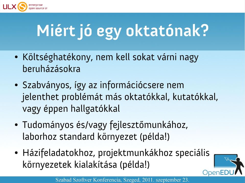 információcsere nem jelenthet problémát más oktatókkal, kutatókkal, vagy éppen