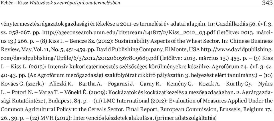 In: Chinese Business Review, May, Vol. 11, No. 5, 451-459. pp. David Publishing Company, El Monte, USA http://www.davidpublishing. com/davidpublishing/upþ le/6/3/2012/2012060367809689.