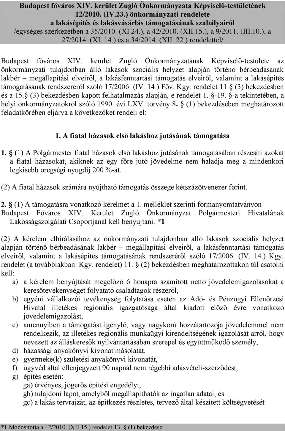 ) és a 34/2014. (XII. 22.) rendelettel/ Budapest főváros XIV.