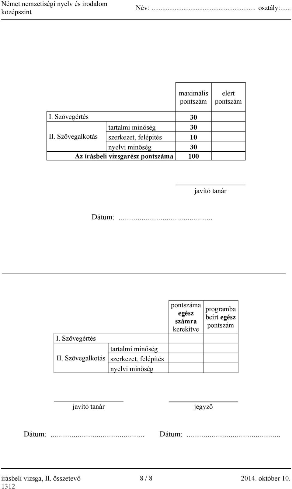 Dátum:... I. Szövegértés II.