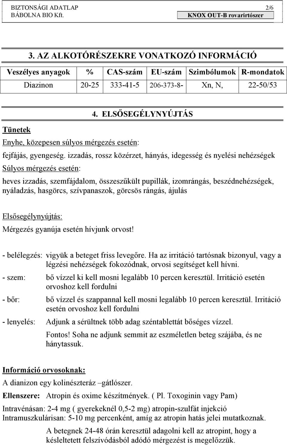 4. ELSŐSEGÉLYNYÚJTÁS fejfájás, gyengeség.