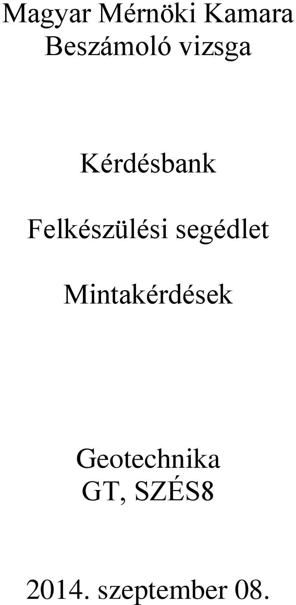 segédlet Mintkérdések