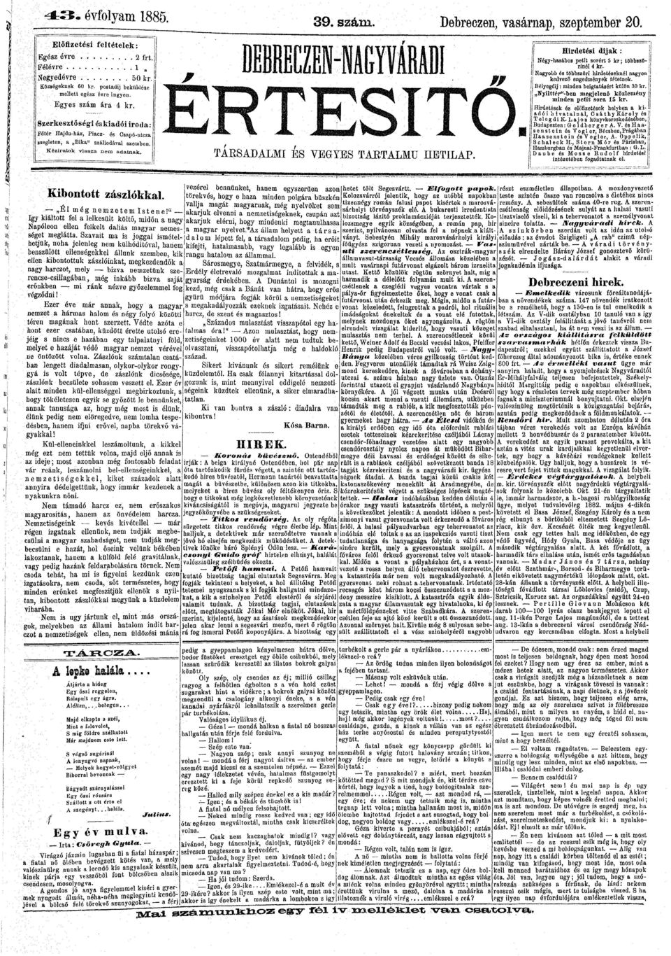 Kéziratok vissza nem adatnak. KZMTMI ÉRTESÍTŐ. TÁRSADALMI ES VEGYES TARTALMÚ HETILAP. Hirdetési dijak : Négy-hasábos petit sorért 5 kr; többassd-! rinél 4 kr.
