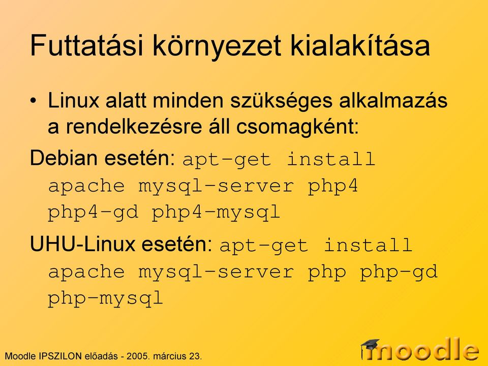 apt-get install apache mysql-server php4 php4-gd php4-mysql