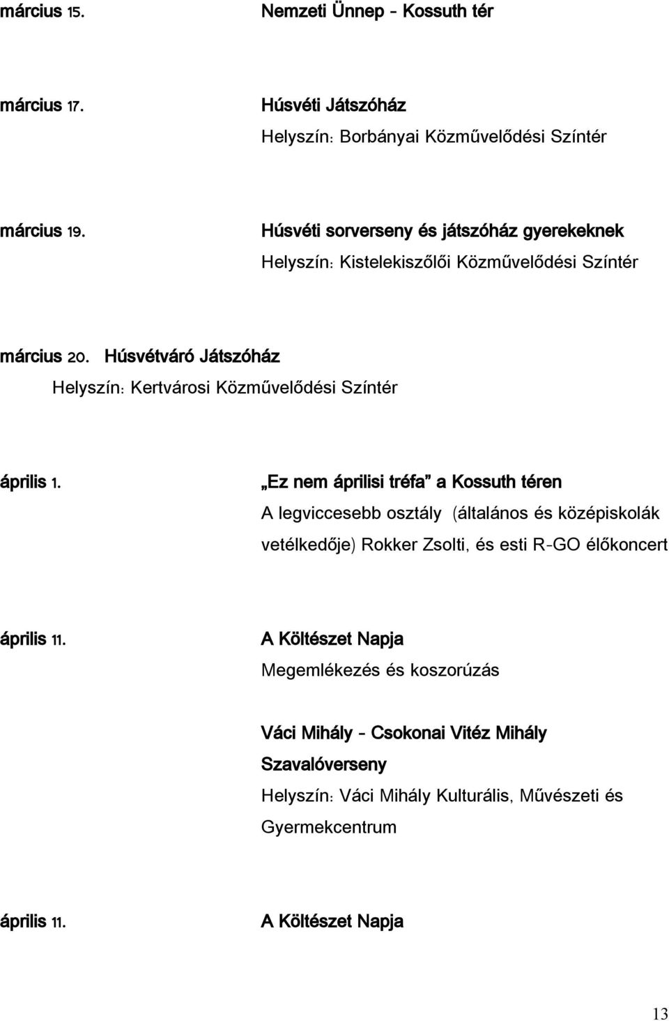 Húsvétváró Játszóház Kertvárosi Közművelődési Színtér április 1.