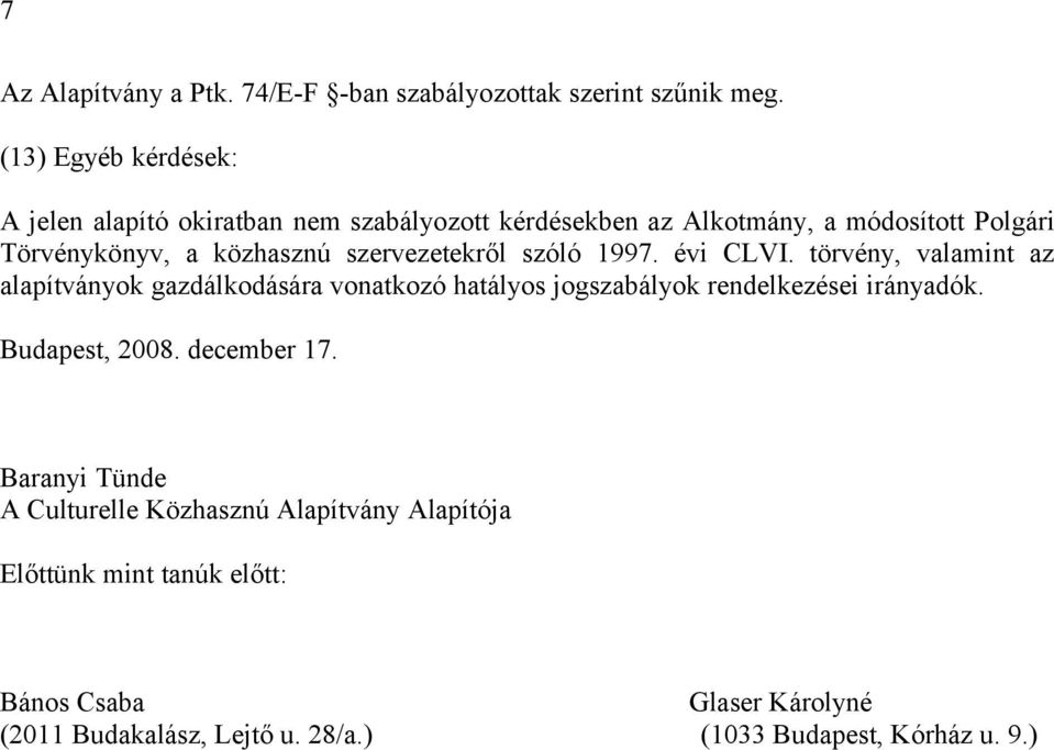szervezetekről szóló 1997. évi CLVI.