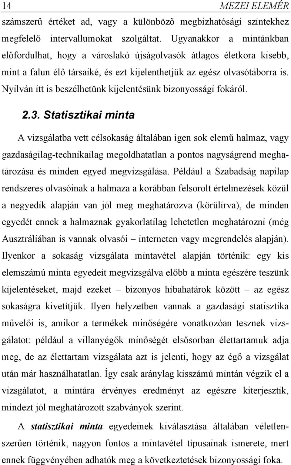 ylván tt s beszélhetünk kelentésünk bzonyosság fokáról..3.