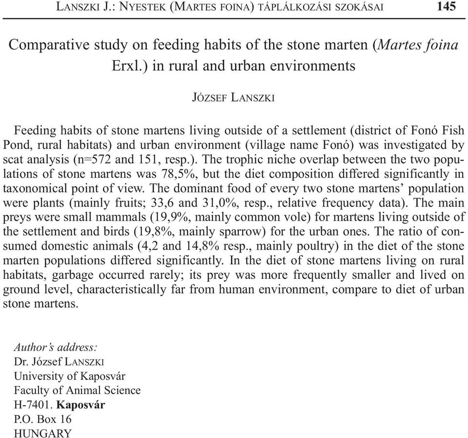 was investigated by scat analysis (n=572 and 151, resp.).